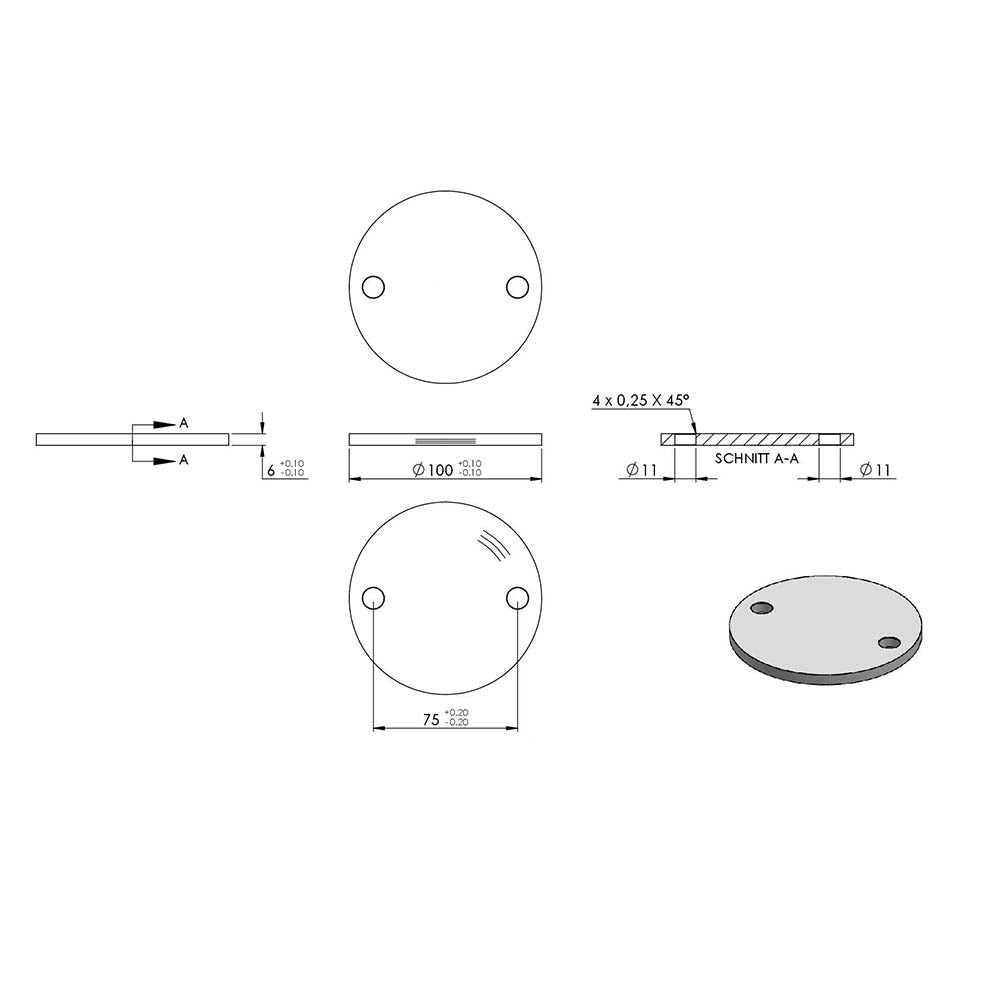 Ronde ø 100mm, Stärke 6mm, mit zwei ø 11mm Bohrungen, einseitig geschliffen, mit Rundschliff